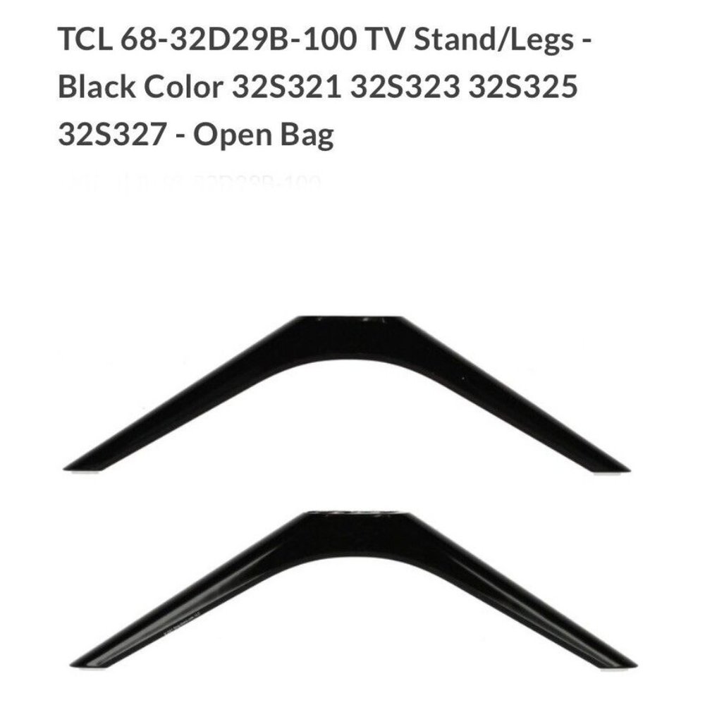 TCL 68-32D29B Tv Stand Legs New Open Packing